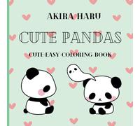 Cute Pandas: Relaxing Coloring Book for Kids and Adults Featuring Pandas, Food, and Many More (Cute & Easy coloring Book) (Cute Animals: A Series of ... Books For Kids and Adults (Easy Coloring))