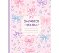 Cute Pastel Bow Composition Notebook: Aesthetic Pink Coquette Journal | Wide Ruled Composition Book for Girls, Teens & Women | 100 Pages | 7.5 x 9.25 Inches