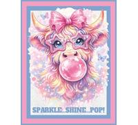Cute Pastel Highland Cow Notebook for Tweens & Teen Girls - Sparkle..Shine...Pop!: Preppy Coquette Pink & Blue Glitter Aesthetic Journal for Middle ... and Stars | 8.5 x 11 College Ruled Edition