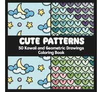 Cute Patterns: Kawaii Coloring Book