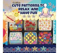 CUTE PATTERNS TO RELAX AND HAVE FUN: Coloring Book for Adults and Kids, Bold and Easy, Simple and Cute Designs. Stress Relief