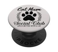 Cute Paw Feline Life is Better with Cats Social Club Cat Mum PopSockets PopGrip Adhesivo