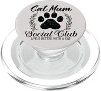 Cute Paw Feline Life is Better with Cats Social Club Cat Mum PopSockets PopGrip para MagSafe