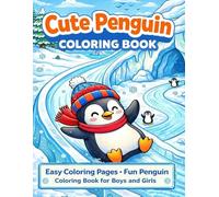 Cute Penguin Coloring Book: Easy Coloring Pages | Fun Penguin Coloring Book for Boys and Girls | 42 Adorable Penguin Designs with Single-Sided Pages