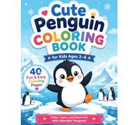 Cute Penguin Coloring Book for Kids Ages 3-6: 40 Simple, Bold and Easy Penguin Action Coloring Pages for Toddlers, Large 8.5 x 11 Size (Bold and Easy ... Studio Cute Animal Coloring Books for Kids)