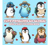 Cute Penguins Go Global: A Kawaii Coloring Journey Around the World (Kawaii Cuties Go Global)