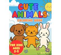Cute Pet Animals Coloring Book: Simple and Adorable Pet Coloring Pages for Kids Ages 2-5