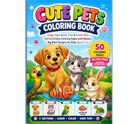 Cute Pets Coloring Book: Dogs, Cats, Birds, Fish & Exotic Pets | 50 Fun & Easy Coloring Pages with Names | Big Bold Designs for Kids Ages 4-12