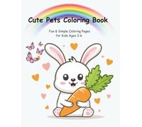 Cute Pets Coloring Book: Fun & Simple Coloring Pages for Kids Ages 3-6