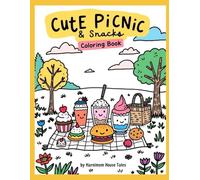 Cute Picnic & Snacks Coloring Book (Good Habits & Everyday Life Coloring Series (Ages 3-6))