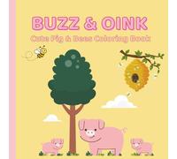 Cute Pig & Bees Coloring Book: Fun and Relaxing Coloring Pages for Kids