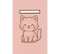 Cute Pink Kitty Notebook: Adorable Cat Journal for Girls, Teens & Cat Lovers - Aesthetic Kawaii Lined Notebook for Writing, School Notes & Journaling (5.5" x 8.5", 60 Pages)