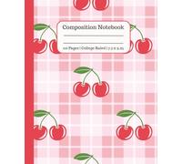 Cute Pink Plaid Cherries Composition Notebook | Cute Aesthetic Notebook for Women, Teens & Girls | Perfect for Students, Writers, and Teachers | College Ruled, 110 Pages 7.5 x 9.25