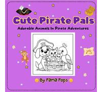 Cute Pirate Pals: Adorable Animals in Pirate Adventures
