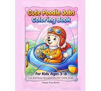 Cute Poodle Jobs Coloring Book Fun and Easy Occupations for Little Kids