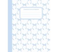 Cute Preppy Aesthetic Composition Notebook Pastel Blue Bows Design: Wide Ruled Journal for Girls Teens and Students | Ideal for School Notes Daily Writing or Gift