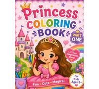 CUTE PRINCESS COLORING BOOK: A Magical World of Princess, Easy and Cute Princess, Castle and Fairy Tale Coloring Pages for Girls, Toddlers and Preschoolers