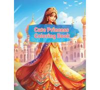 Cute Princess Coloring Book for Girls Ages 4-8: Fun and Magical Princess Dresses, Castles, and Royal Adventures
