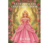 CUTE PRINCESS COLOURING BOOK: For kids BOOK-2
