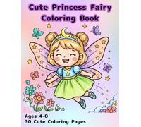 Cute Princess Fairy Coloring Book: 30 Fun and Easy Coloring Pages with Magical Fairies