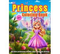 Cute Princesses Coloring Book: 60 Princesses in her most beautiful Dresses, Activity Book with 8.5"x11" for Kids: coloring books for kids ages 4-8, ... and the important hand-eye coordination