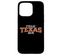 Cute Proud Texas Mom. Fan of Texas and Down South Sports Carcasa para iPhone 15 Pro MAX