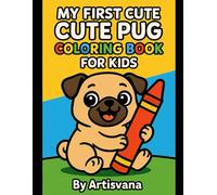 Cute Pug Coloring Book: For Kids
