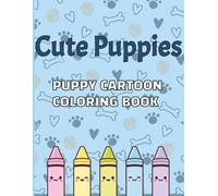 Cute Puppies Coloring Book