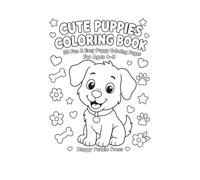 Cute Puppies Coloring Book: 30 Cute & Easy Puppy Coloring Pages for Ages 4-8