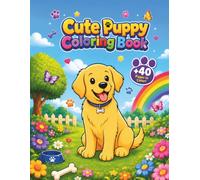 Cute Puppy Coloring Book: A Fun and Easy Puppy Coloring Activity Book for Kids Ages 3-8