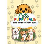 Cute PUPPY PALS:: Bold & Easy Colouring Book