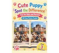 Cute Puppy Spot the Difference: Fun for Kids and Parents: Great for Adult Brain Training and Improving Observation Skills