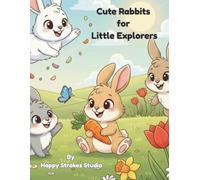 Cute Rabbits for Little Explorers (Little Explorers Coloring Series)