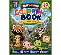 Cute Rare Animals Coloring Book: 20 Cute & Unusual Animals to Color with Fun Facts, Color Guides, and Easy Designs for Kids Ages 4-8