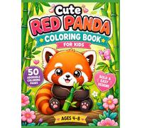 Cute Red Panda Coloring Book For Kids: Adorable Kawaii Animal Coloring Pages With Bold and Easy Designs for Kids, Relaxation and Stress Relief for Kids and Adults (The Kawaii Coloring Collection)