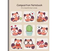 Cute Red Panda Composition Notebook - Kawaii Animal Journal for Writing, School, and Study Notes: Aesthetic Notebook Gift for Girls, Students & Red Panda Lovers (7.5x9.25”, 100 Pages, Wide Ruled)