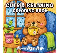 CUTE & RELAXING COLORING BOOK: Relaxing Coloring Book for Adults & Teens Featuring Adorable Animals Living Sweet Cozy Lives