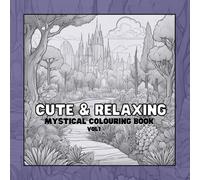 Cute & Relaxing: Mystical woodland colouring book
