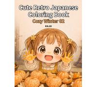 Cute Retro Japanese Coloring Book: Cozy Winter 02 Edition: Relaxing Chibi Designs with Bold Lines for Stress Relief and Easy Coloring