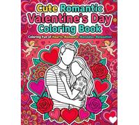 Cute Romantic Valentine's Day Coloring Book: Size 8.5*11 | Pages 104 | Big Images of Sweet Heats,Cute Couples,Romantic,Relax,Mandala and More | Color Test Page Included | Adults ad Kids