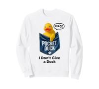 Cute Rubber Duck In Pocket, Funny Duck I Don't Give a Duck Sudadera