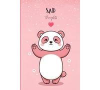 Cute Sad Thoughts Writing Journal - Pink Panda Notebook to Write Your Sad Thoughts | 120 Ruled Pages, Paperback - Perfect Gift for Kids, Girls, Teens & Women