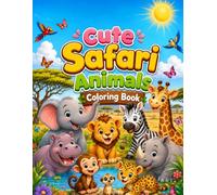Cute Safari Animals Coloring Book