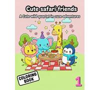 Cute Safari Friends: A Cute Wild Quartet in Cozy Adventures: 1 (Cozy Wild Friends Collection)
