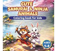 Cute Samurai & Ninja Animals: Simple Samurai and Ninja Animal Designs for Kids