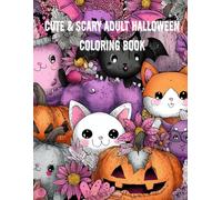 Cute & Scary Adult Halloween Coloring book: Happy Halloween