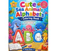 Cute Sea Animals Alphabet Coloring Book for Kids Ages 3-6: Easy Ocean Animal Coloring Pages | Learn ABC with Marine Life | Preschool & Kindergarten Activity Book