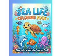 Cute Sea Life Coloring Book: Fun Ocean Animals Coloring Pages for Kids Ages 4-8