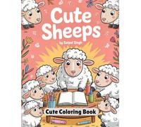 Cute Sheeps Coloring Book for Kids: Kawaii and Funny Cartoon Sheep Coloring Adventures: Color, Laugh, and Create with Over 35 Cute Sheep Designs - ... Ages 3-8 Who Love Animals and Coloring Fun