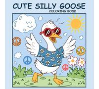 Cute Silly Goose Coloring Book: 50 Pages for Kids Ages 3-8, Big Simple Pages for Toddlers Learning to Create, Funny Goose For Kids